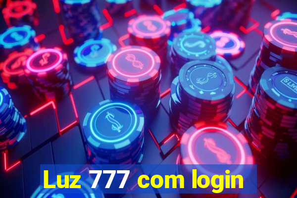 Luz 777 com login